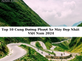 Top 10 Cung Đường Phượt Xe Máy Đẹp Nhất Việt Nam 2024